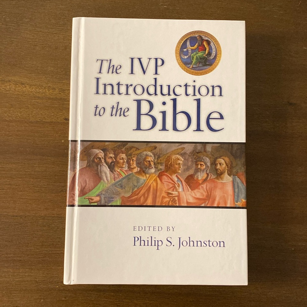 The IVP Introduction to the Bible Edited by Philip S. Johnston (hardcover)